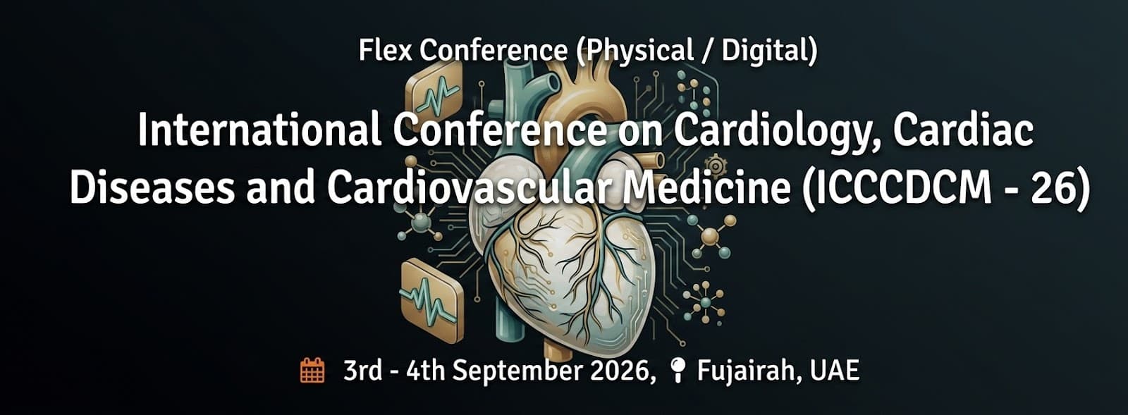 International Conference on Cardiology, Cardiac Diseases and Cardiovascular Medicine (ICCCDCM - 26)