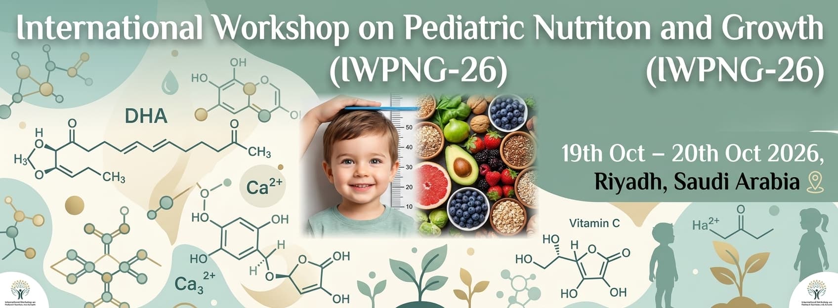 International Workshop on Pediatric Nutrition and Growth (IWPNG-26)