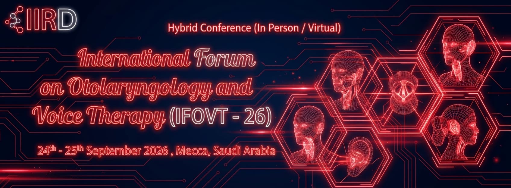 International Forum on Otolaryngology and Voice Therapy (IFOVT - 26)