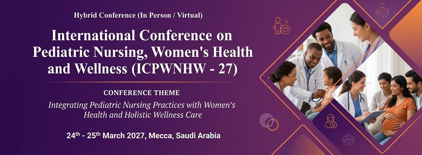 International Conference on Pediatric Nursing, Women's Health and Wellness (ICPWNHW - 27)