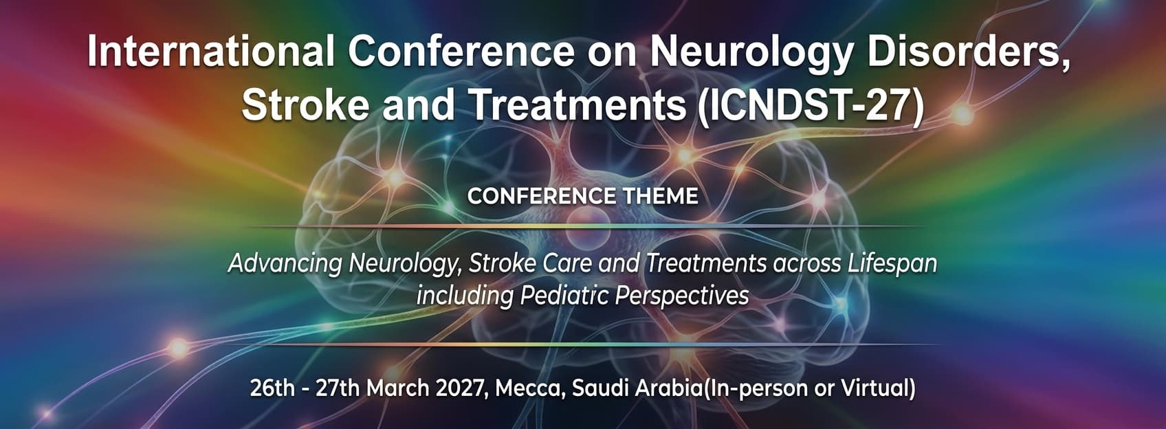 International Conference on Neurology Disorders, Stroke and Treatments (ICNDST-27)