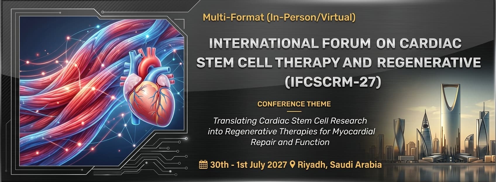 International Forum on Cardiac Stem Cell Therapy and Regenerative Medicine (IFCSCRM-27)