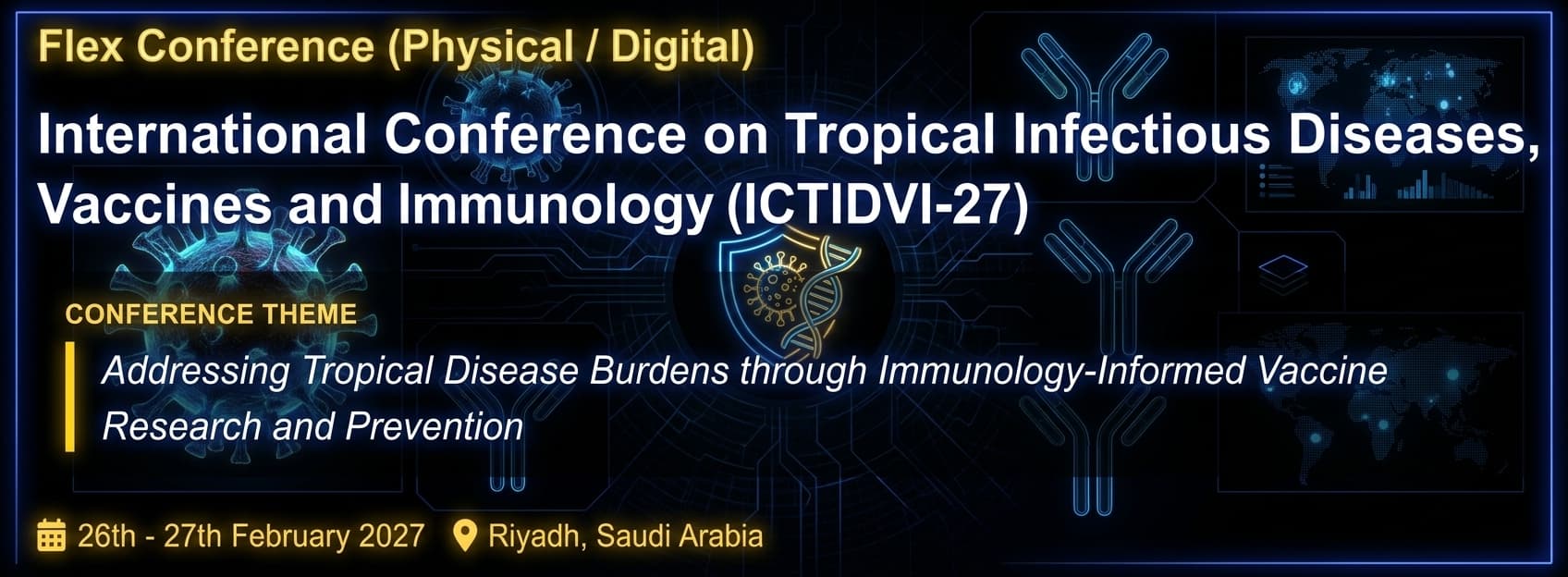 International Conference on Tropical Infectious Diseases, Vaccines and Immunology (ICTIDVI-27)