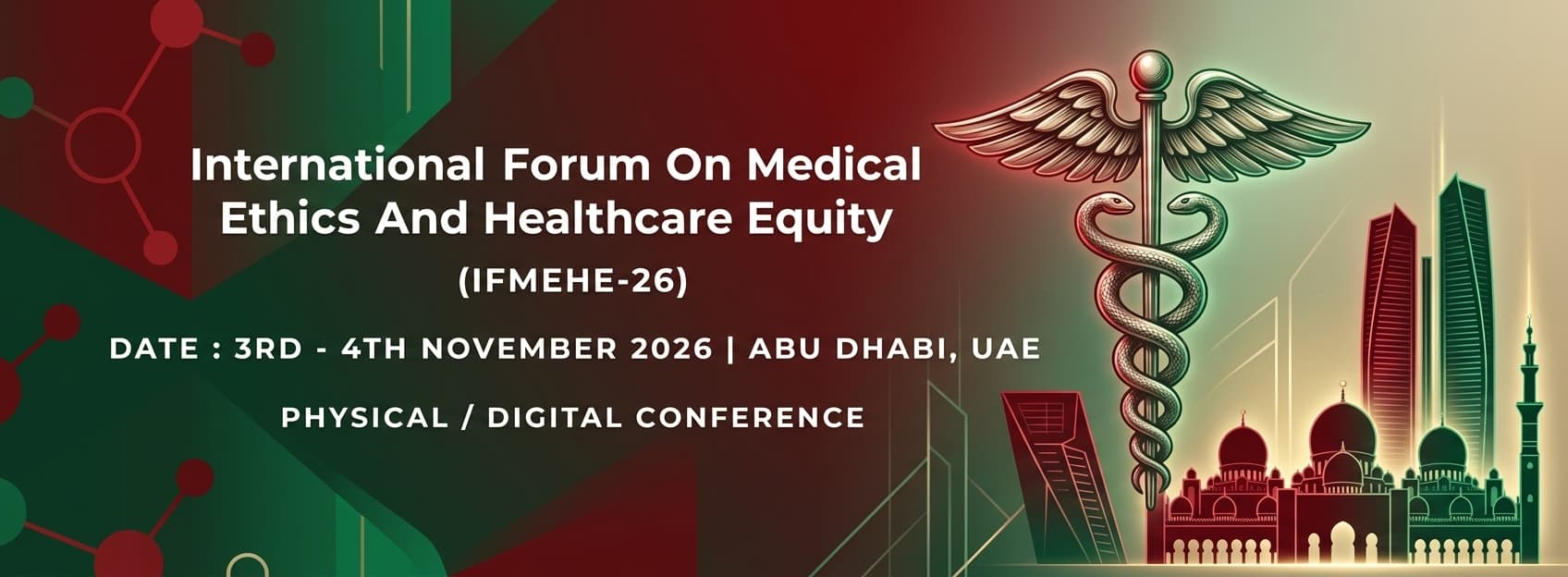 International Forum on Medical Ethics and Healthcare Equity (IFMEHE-26)