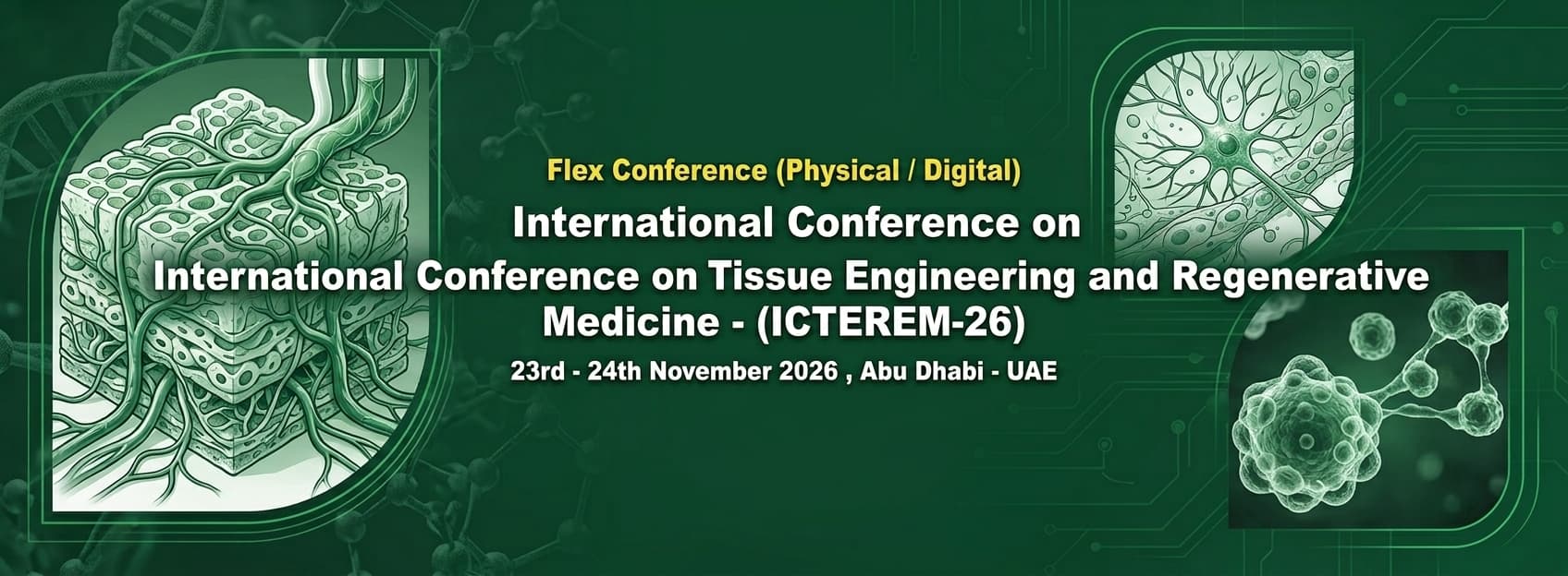 International Conference on Tissue Engineering and Regenerative Medicine - (ICTEREM-26)