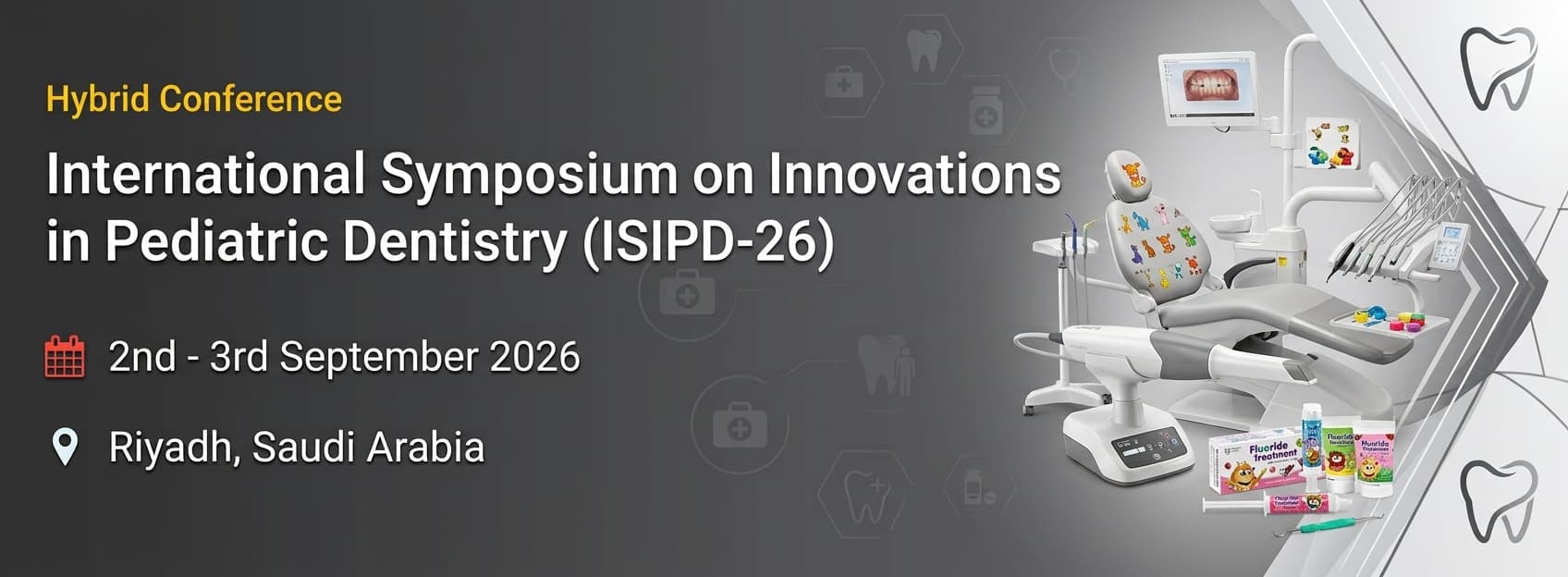 International Symposium on Innovations in Pediatric Dentistry (ISIPD-26)