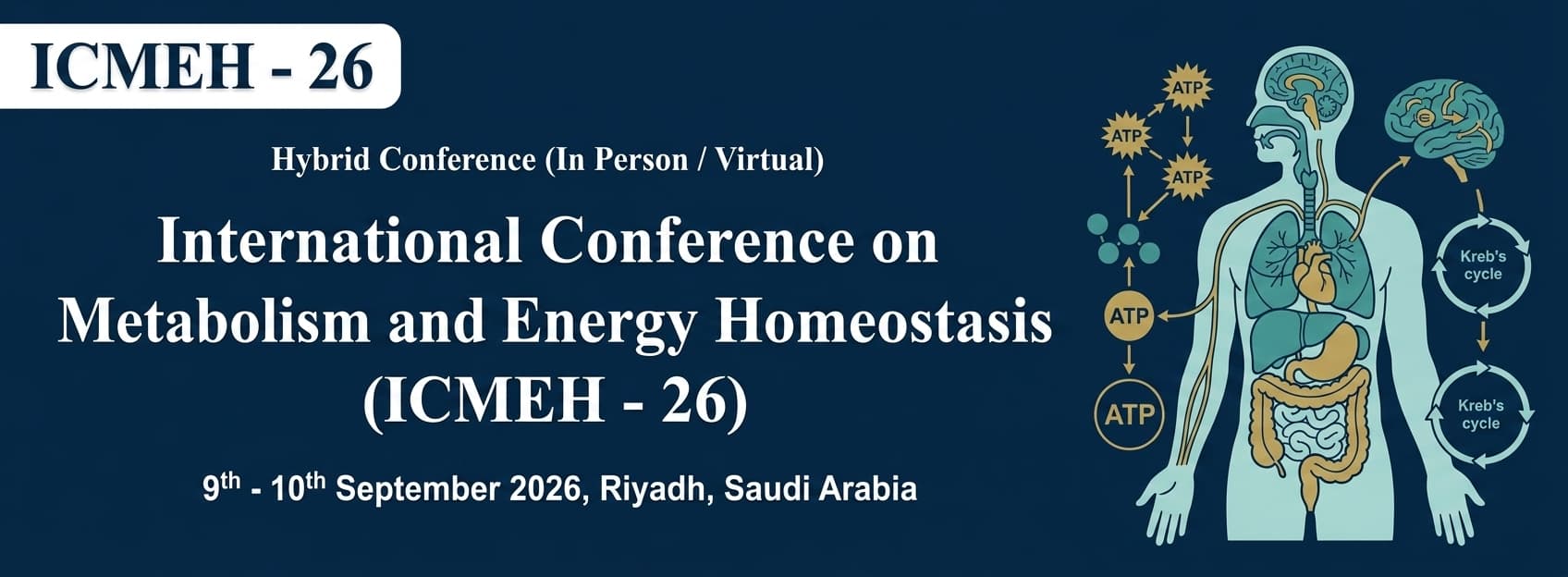 International Conference on Metabolism and Energy Homeostasis (ICMEH - 26)