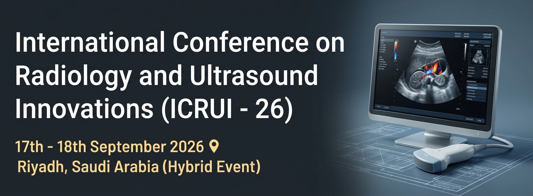 International Conference on Radiology and Ultrasound Innovations (ICRUI - 26)