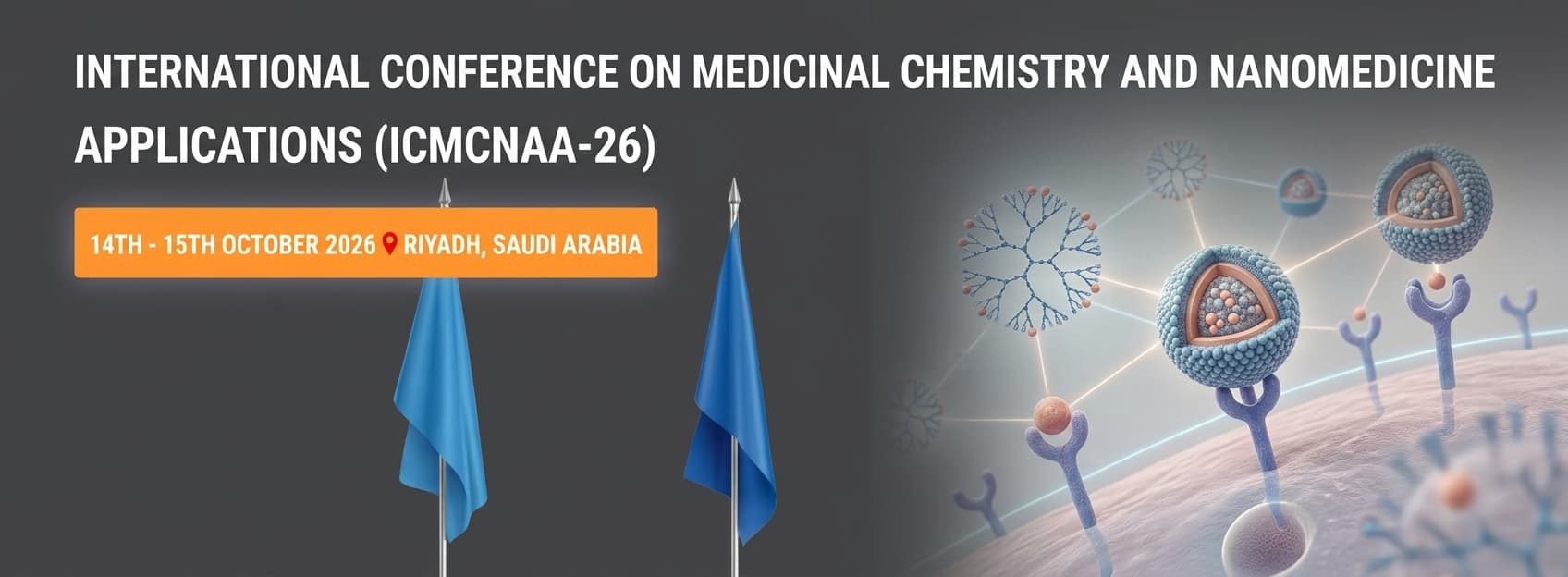 International Conference on Medicinal Chemistry and Nanomedicine Applications (ICMCNAA-26)