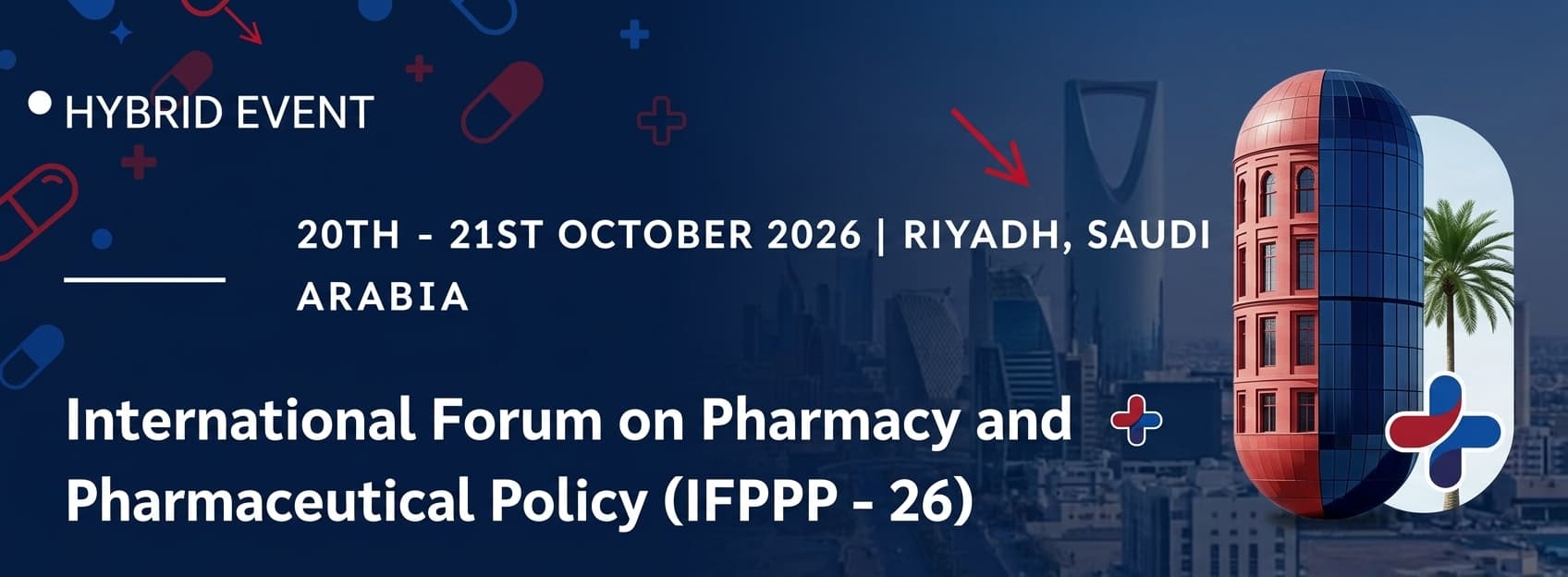 International Forum on Pharmacy and Pharmaceutical Policy (IFPPP - 26)
