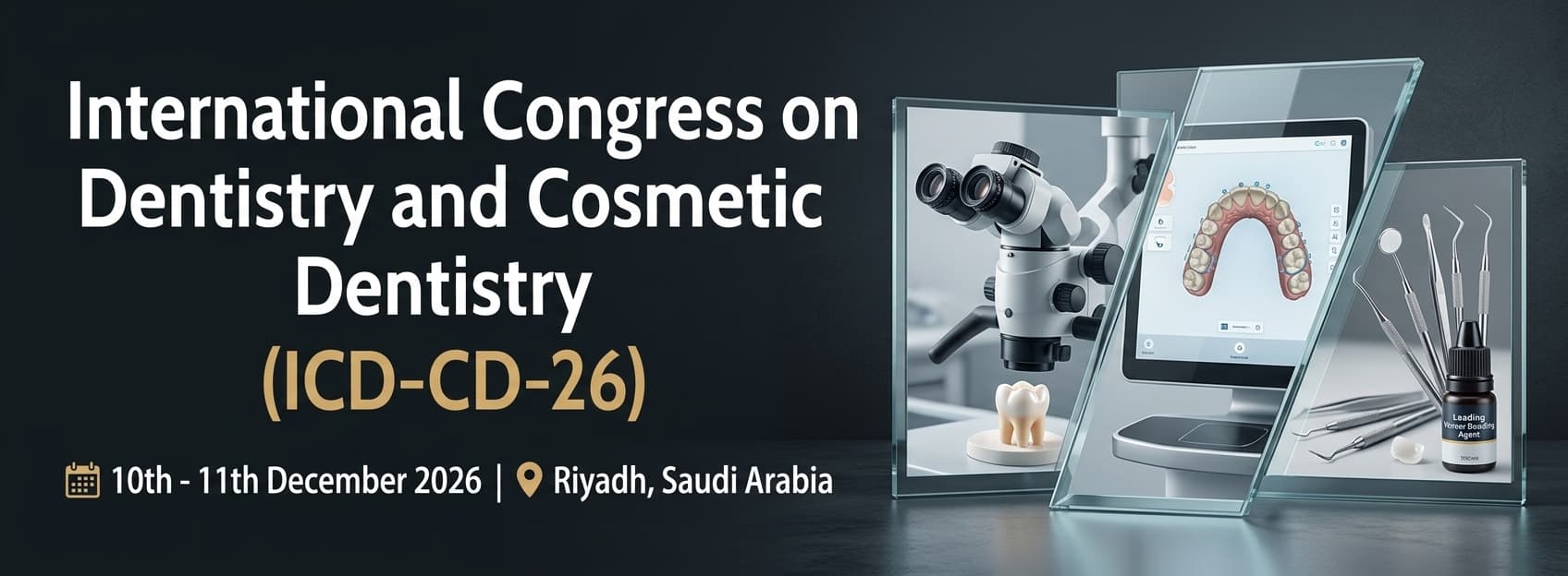 International Congress on Dentistry and Cosmetic Dentistry (ICD-CD-26)