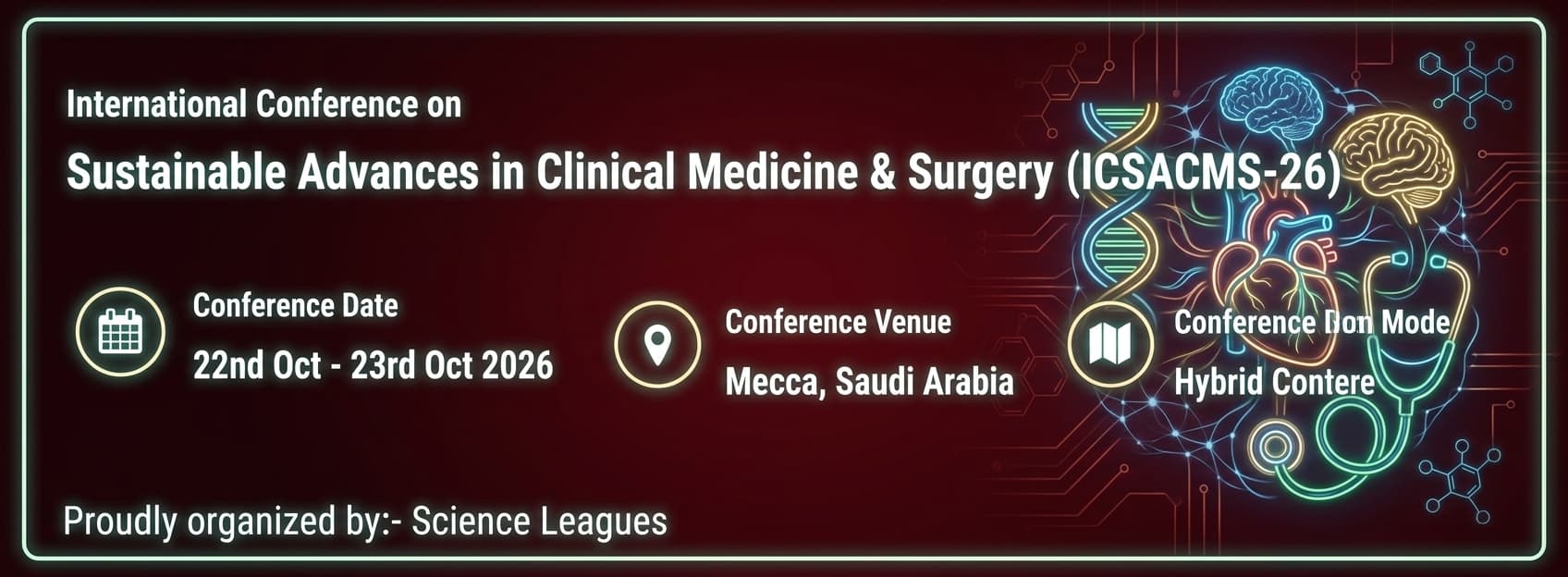 International Conference on Sustainable Advances in Clinical Medicine & Surgery (ICSACMS-26)