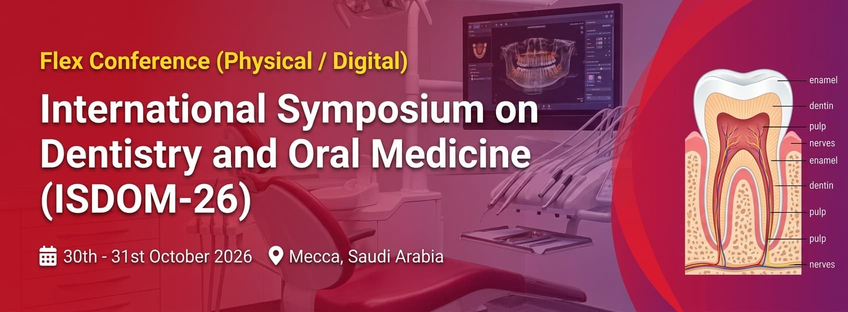 International Symposium on Dentistry and Oral Medicine (ISDOM-26)