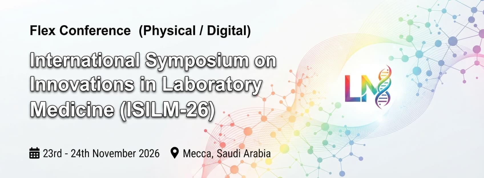 International Symposium on Innovations in Laboratory Medicine (ISILM-26)