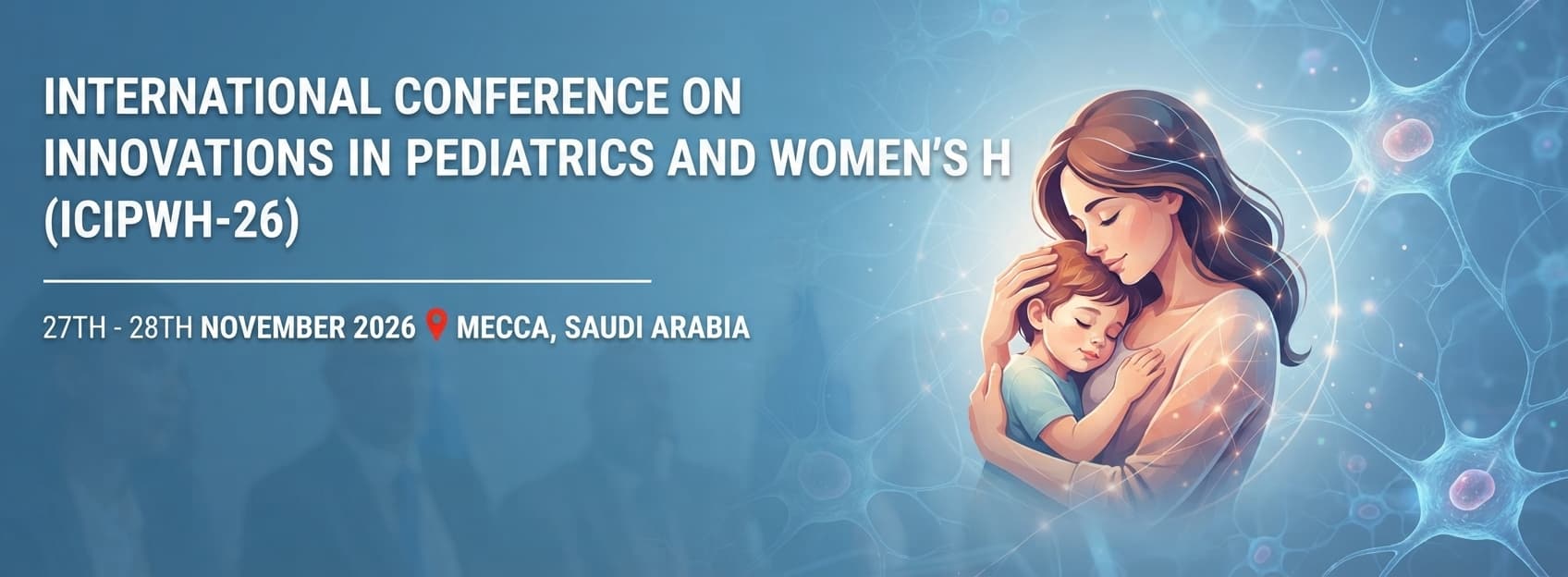 International Conference on Innovations in Pediatrics and Women's Health (ICIPWH-26)