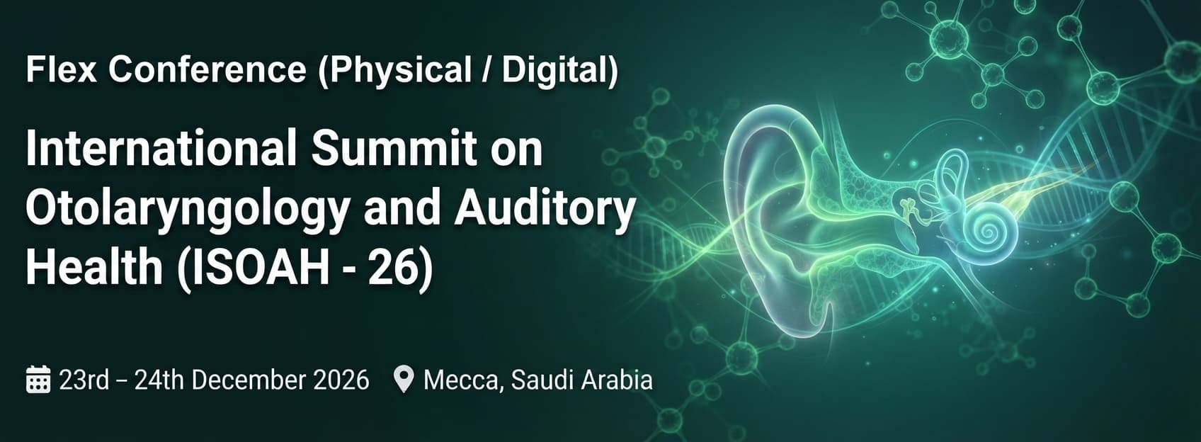 International Summit on Otolaryngology and Auditory Health (ISOAH-26)