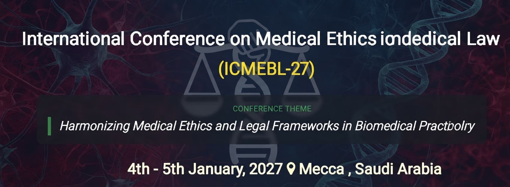 International Conference on Medical Ethics and Biomedical Law (ICMEBL-27)