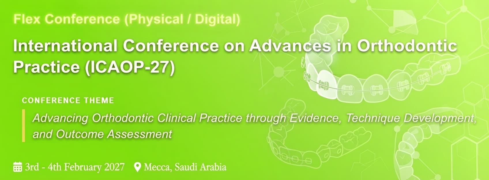 International Conference on Advances in Orthodontic Practice (ICAOP-27)