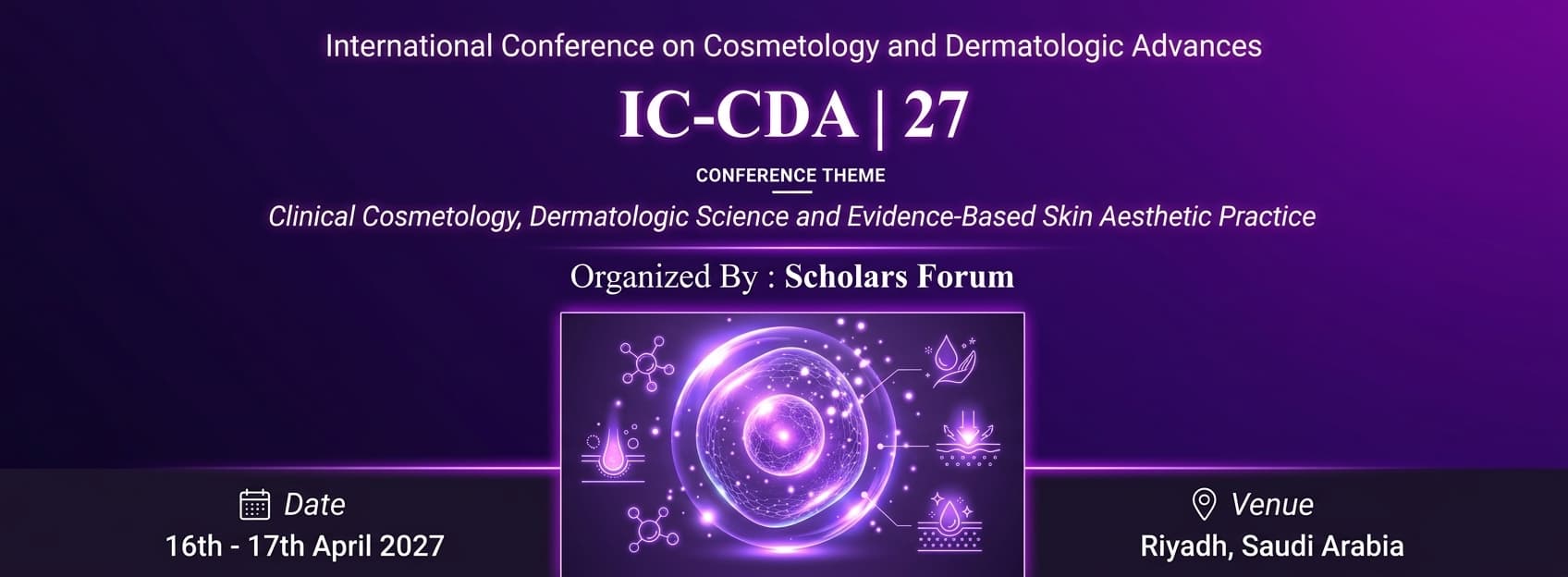 International Conference on Cosmetology and Dermatologic Advances IC-CDA | 27
