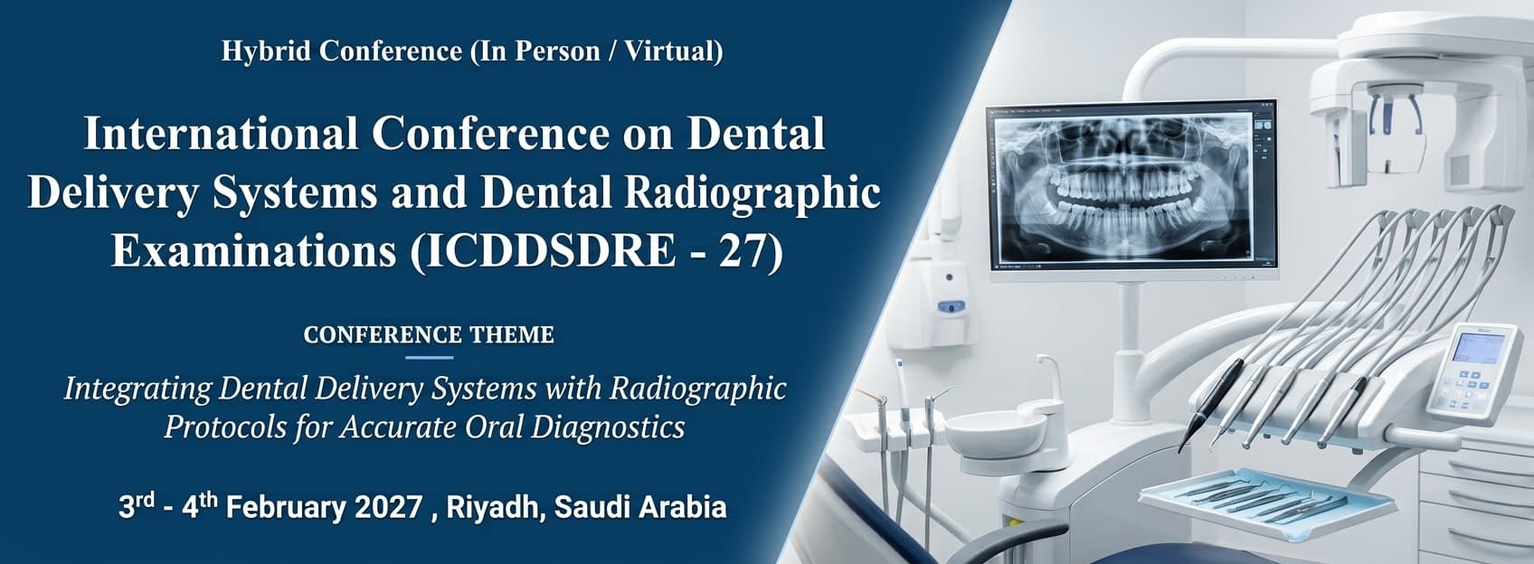 International Conference on Dental Delivery Systems and Dental Radiographic Examinations (ICDDSDRE - 27)